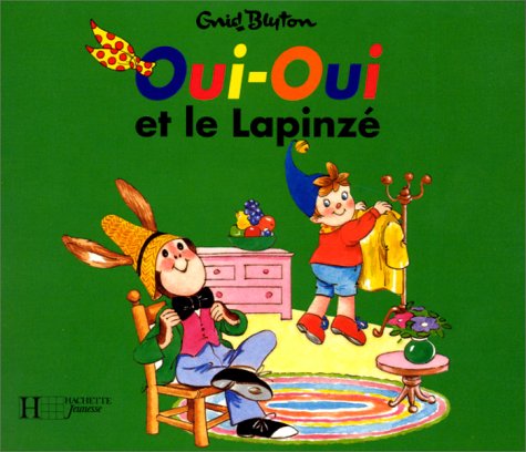 couverture de : Oui-Oui et le Lapinz&eacute;