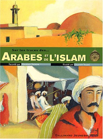 couverture de : Sur les traces des...arabes et de l'Islam