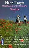 Les Semailles et les Moissons, Tome 2 : Amélie