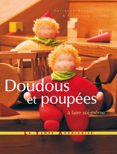 Télécharger DOUDOUS POUPEES A FAIRE SOI-ME PDF Ebook En Ligne