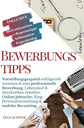 Bewerbungstipps Vorstellungsgesprach Erfolgreich Meistern Eine Professionelle Bewerbung Lebenslauf Anschreiben Erstellen Online Jobsuche Xing Personalvermittlung Mobiles Recruiting Ebook Schiffer Olga Amazon De Kindle Shop
