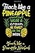 Produktbild Teach Like A Pineapple Notbook: Composition College Notebook and Diary to Write In / 120 Pages of Ruled Lined & Blank Paper / 6"x9"