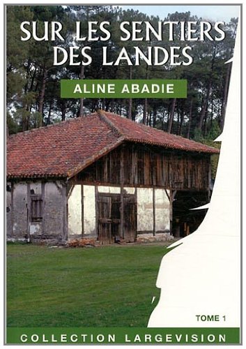 couverture de : Sur les sentiers des landes 1