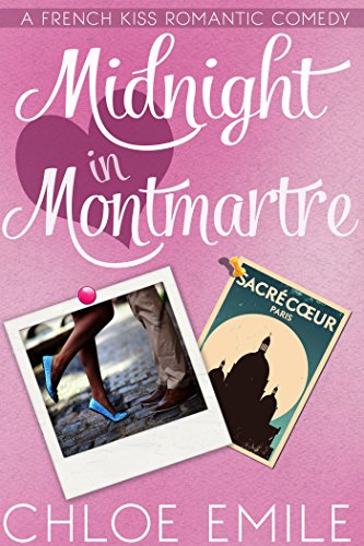 Midnight in Montmartre (A French Kiss Romance Book 1) (English Edition)