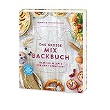 Image de Das große Mix-Backbuch: Über 100 Rezepte für den Thermomix® - Für TM5 & TM31