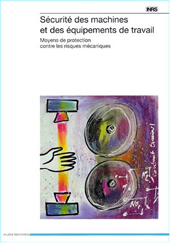 Sécurité des moyens et des équipements de travail