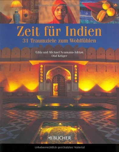 Download Zeit für Indien: 30 Traumziele zum Wohlfühlen Download Zeit für Indien: 30 Traumziele zum Wohlfühlen