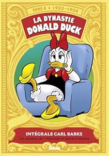 jaquette livre Intégrale Carl Barks, Tome 4 : La dynastie Donald Duck 1953-1954 : Les mystères de l'Atlantide et autres histoires - FAUVE D?ANGOULEME 2012 ? PRIX DU PATRIMOINE