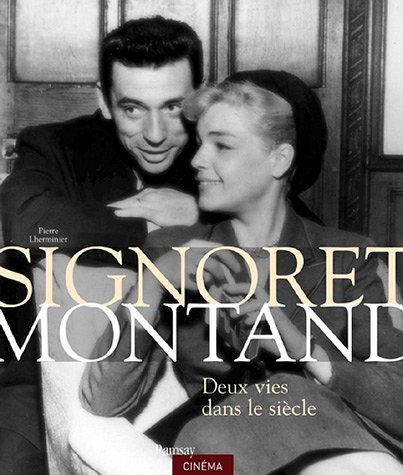Télécharger Signoret Montand : Deux vies dans le siècle Gratuit