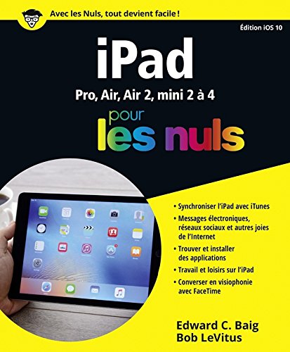 iPad ed iOS 10 pour les Nuls gratuit iPad ed iOS 10 pour les Nuls gratuit