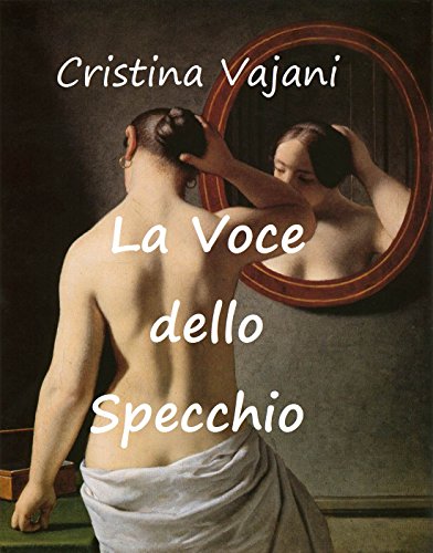 Download La voce dello specchio Download La voce dello specchio