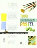 Image de Todo sobre la técnica del pastel / All about the Pastel art