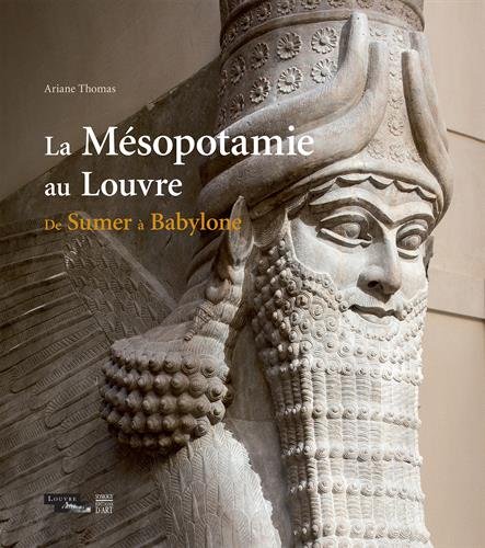 La Mésopotamie au Louvre : De Sumer à Babylone en ligne