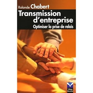 Transmission d'entreprise: Optimiser la prise de relais