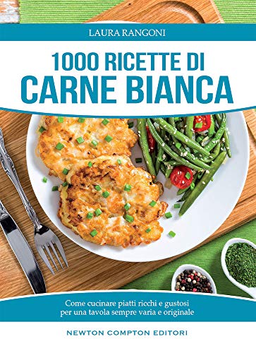 1000 ricette di carne bianca libro