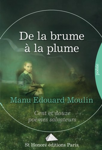 De la brume à la plume De la brume à la plume