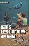 Dans les larmes de Gaïa