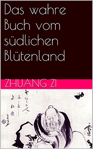 Download Das wahre Buch vom südlichen Blütenland (Taoistische Klassiker 1)