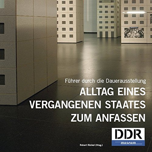 DDR Museum. Führer durch die Dauerausstellung