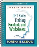 DBT (R) Skills Training Handouts and Worksheets, Second Edition by Marsha M. (University of Washington, USA) Linehan