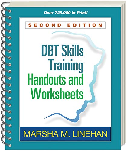 DBT (R) Skills Training Handouts and Worksheets, Second Edition