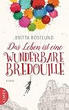 Cover zum Buch Das Leben ist eine wunderbare Bredouille