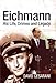 Eichmann: His Life and Crimes by David Cesarani