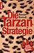 Die Tarzan-Strategie by 