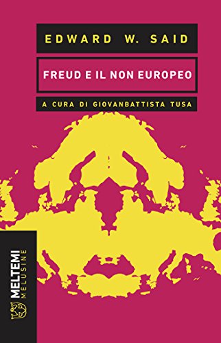 Edward W. Said - Freud e il non europeo (2018)