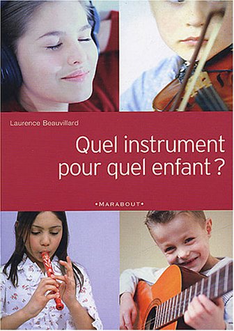 couverture de : Quel instrument pour quel enfant ?