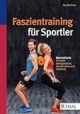 Image de Faszientraining für Sportler: Blackroll & Co: Für mehr Beweglichkeit, Koordination und Stabilität