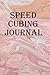 Produktbild Speed Cubing Journal: Keep track of your speedcubing and speedsolving