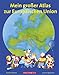 Produktbild Mein grosser Atlas zur Europäischen Union: Mit den neuen Mitgliedsländern 2004 und 2007