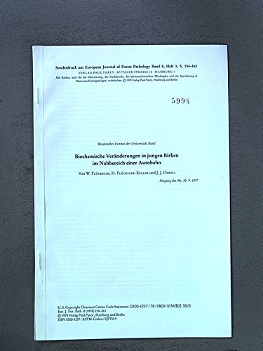 Biochemische Veränderungen in jungen Birken im Nahbereich einer Autobahn. Sonderdruck asu European Journal of Forest Pathology Band 8, Heft 3, S. 154 - 163.