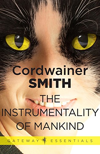 The Instrumentality of Mankind (Gateway Essentials) (English Edition) livre