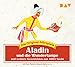 Aladin und die Wunderlampe und weitere Geschichten aus 1001 Nacht: Die Original-Hörspiele (1 CD) by 
