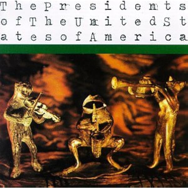 II: Presidents of the U.S.a.,the, Presidents of the United State
