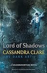Lord of Shadows (The Dark Artifices) Standard Edition
