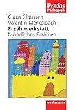 Image de Praxis Pädagogik: Erzählwerkstatt: Mündliches Erzählen