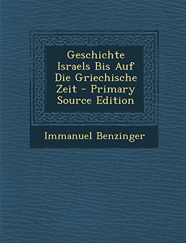 Geschichte Israels Bis Auf Die Griechische Zeit