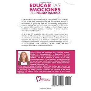 Educar las emociones en la primera infancia: Teoría y guia práctica para niños de 3 a 6 años.