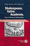 Image de Shakespeare. Satire. Academia: Essays in Honour of Wolfgang Weiss (Anglistische Forschunge
