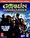 Produktbild Goblin Commander: Unleash the Horde: Prima's Official Strategy Guide