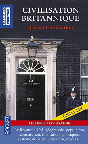 Civilisation Britannique / British Civilization (édition bilingue français-anglais) Civilisation Britannique / British Civilization (édition bilingue français-anglais)