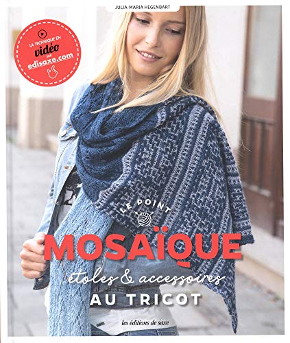 Télécharger Etoles & Accessoires au Tricot : Mosaïque PDF Ebook En Ligne