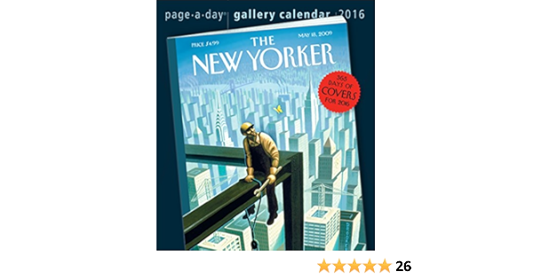 The New Yorker 2016 Gallery Calendar 365 Days Of Covers 2016 Calendar Amazon De Workman Publishing Fremdsprachige Bucher