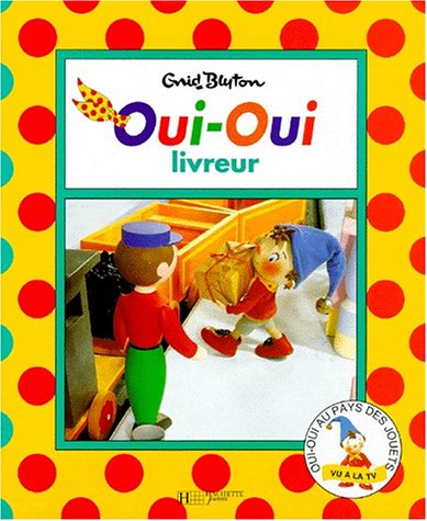 couverture de : Oui-Oui livreur