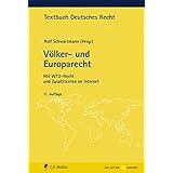 Volker Und Europarecht Mit Wto Recht Und Zusatztexten Im Internet Textbuch Deutsches Recht Amazon De Schwartmann Rolf Bucher