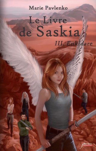 Télécharger Le livre de Saskia - tome 03 : Enkidare: III - Enkidare Livre eBook France