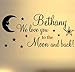 Produktbild WE LOVE YOU TO THE MOON AND BACK WALL ART STICKER QUOTE ~ IDEAL FOR GIRLS OR BOYS BEDROOM BABIES NEW BORN NURSERY Just Add NAME by Banner